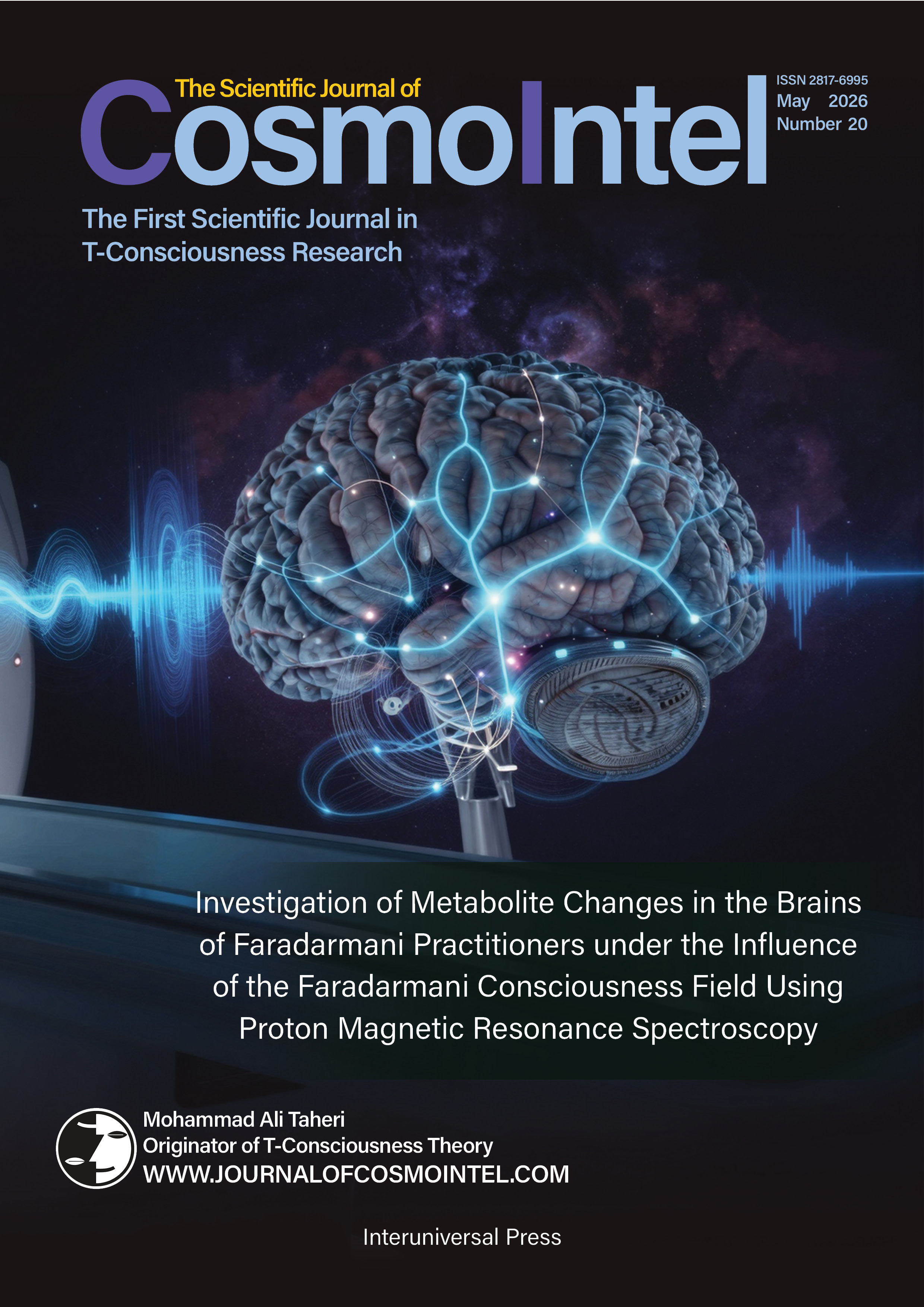 Investigation of Metabolite Changes in the Brains of Faradarmani Practitioners under the Influence of the Faradarmani Consciousness Field Using Proton Magnetic Resonance Spectroscopy